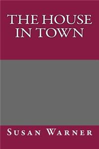 The House in Town