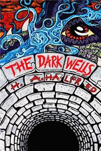 Dark Wells