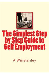 The Simplest Step by Step Guide to Self Employment