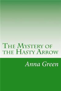 Mystery of the Hasty Arrow