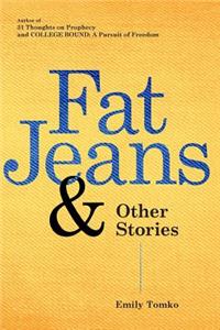 Fat Jeans & Other Stories