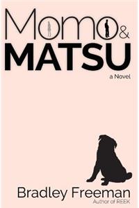 Momo & Matsu