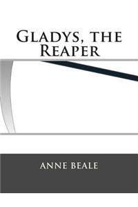 Gladys, the Reaper