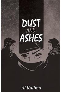 Dust and Ashes