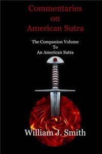 Commentaries on American Sutra