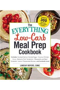 The Everything Low-Carb Meal Prep Cookbook