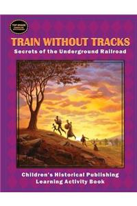 Train Without Tracks