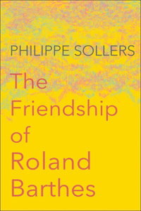 Friendship of Roland Barthes