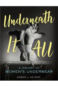 Underneath It All