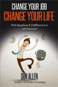 Change Your Job, Change Your Life