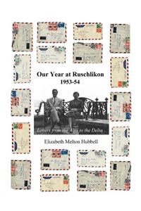 Our Year at Ruschlikon, 1953-54