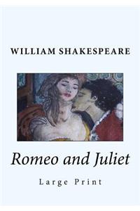 ROMEO AND JULIET LARGE PRINT EDITION