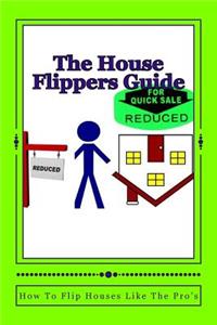 House Flippers Guide
