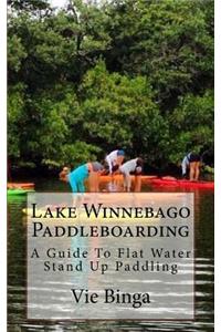 Lake Winnebago Paddleboarding