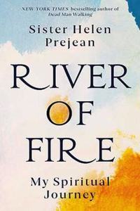 River of Fire: My Spiritual Journey