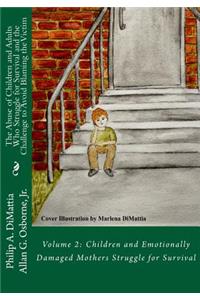 The Abuse of Children and Adults Who Struggle for Survival and the Challenge to Avoid Blaming the Victim