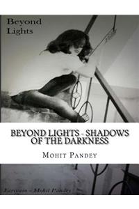 Beyond Lights - Shadows Of The Darkness