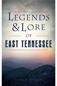 Legends & Lore of East Tennessee