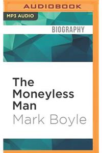 Moneyless Man