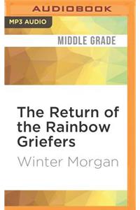 Return of the Rainbow Griefers