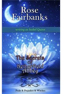 The Secrets of Netherfield Abbey: Pride and Prejudice and Witches