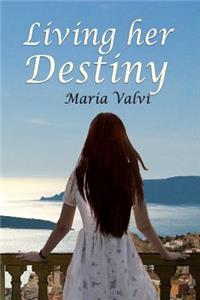 Living Her Destiny