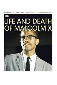 Life and Death of Malcolm X