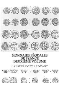 Monnaies Féodales de France Deuxième Volume