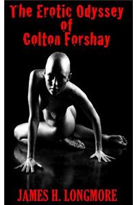 Erotic Odyssey of Colton Forshay