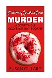 Strawberry Sprinkled Swirl Murder