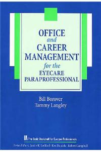 Office and Career Management for the Eyecare Paraprofessional