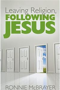 Leaving Religion, Following Jesus