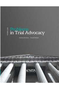 Problems in Trial Advocacy