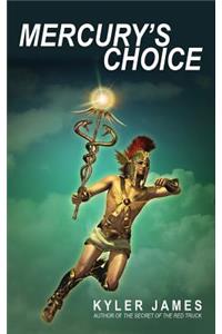 Mercury's Choice
