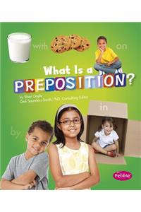 What Is a Preposition?