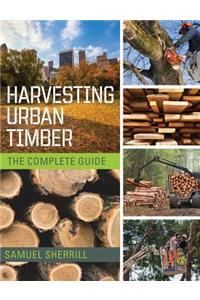 Harvesting Urban Timber