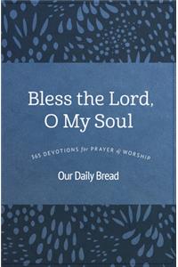 Bless the Lord, O My Soul