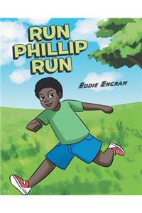 Run Phillip Run