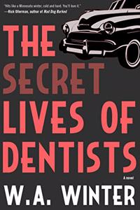 Secret Lives of Dentists