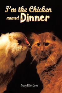 I'm the Chicken Named Dinner