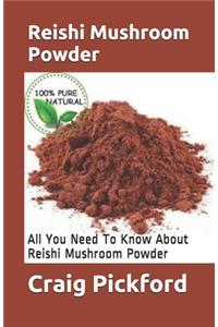 Reishi Mushroom Powder