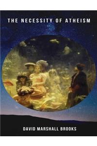 The Necessity of Atheism (Annotated)