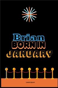 Brian Born In January