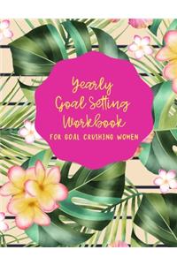 Yearly Goal Setting Workbook for Goal Crushing Women