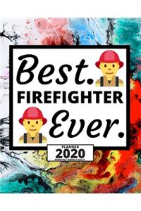 Best Firefighter Ever