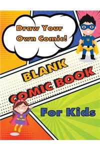 Blank Comic Book for Kids to Write Stories