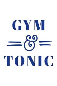 Gym & Tonic Workout Logbook for Drinkers