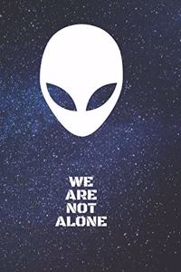 Alien Note Book WE ARE NOT ALONE, Journal for alien lovers, 6