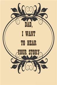 Dad, I Want to Hear Your Story