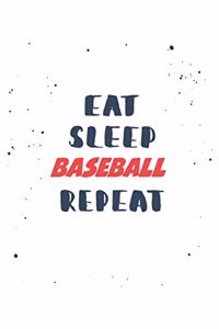 Eat Sleep baseball Repeat